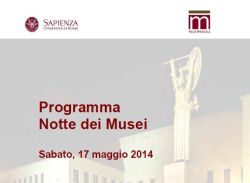Notte dei Musei alla Sapienza - Sabato 17 maggio 2014 dalle ore 20.00 alle 24.00