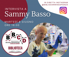 INTERVISTA A SAMMY BASSO - MARTEDÌ 8 GIUGNO 2021 ALLE 16:00