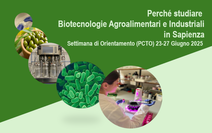 Perché studiare Biotecnologie Agroalimentari e Industriali in Sapienza